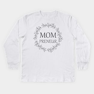 Womens Mompreneur Just A Mom Chasing Dreams Kids Long Sleeve T-Shirt